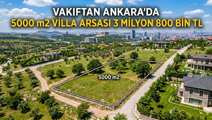 Ankara da 5000 m2 imarlı Arsa  3milyon 800bin !